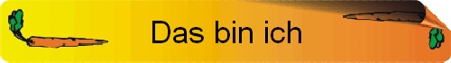Das bin ich